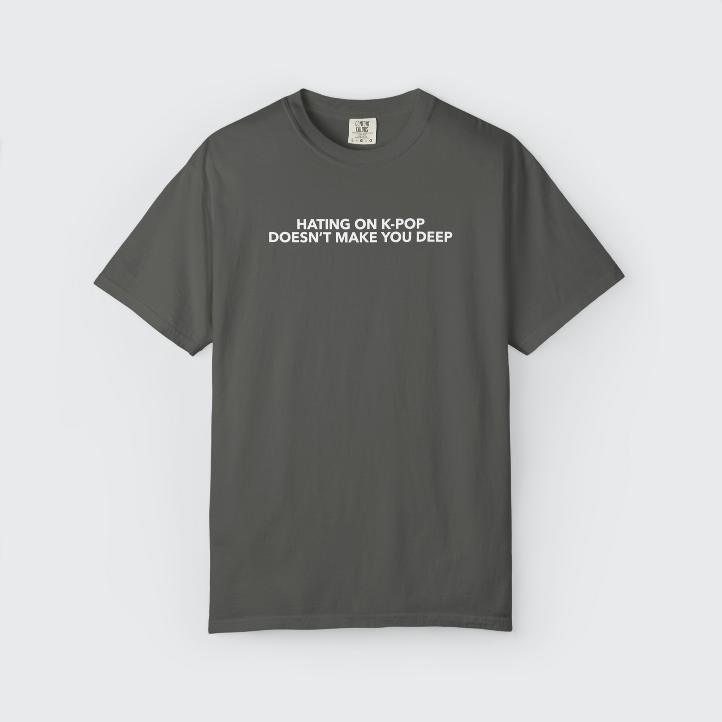 Hating on K-Pop Doesn’t Make You Deep Unisex Tee