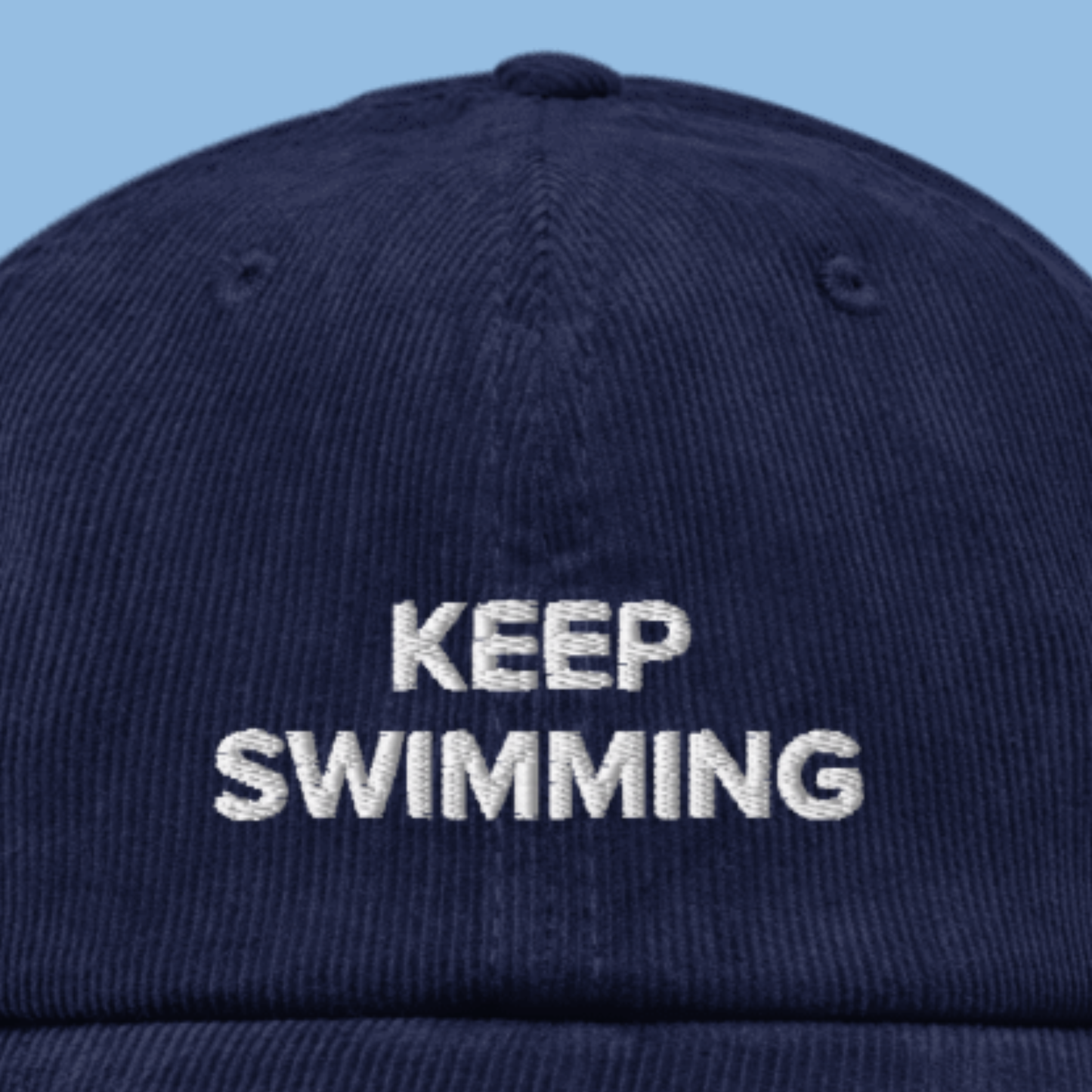 Keep Swimming Corduroy Embroidered Dad Hat